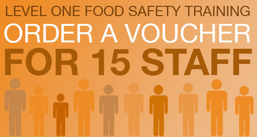 Level One Food Safety Training Vouchers for 15 members of staff
